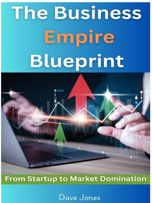 Title details for The Business Empire Blueprint by Dave Jones - Available